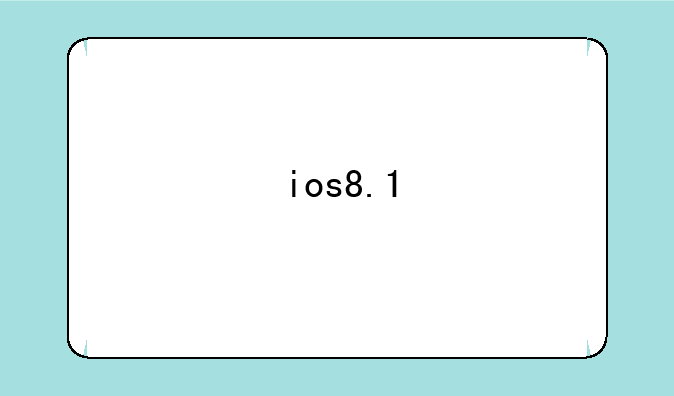 ios8.1